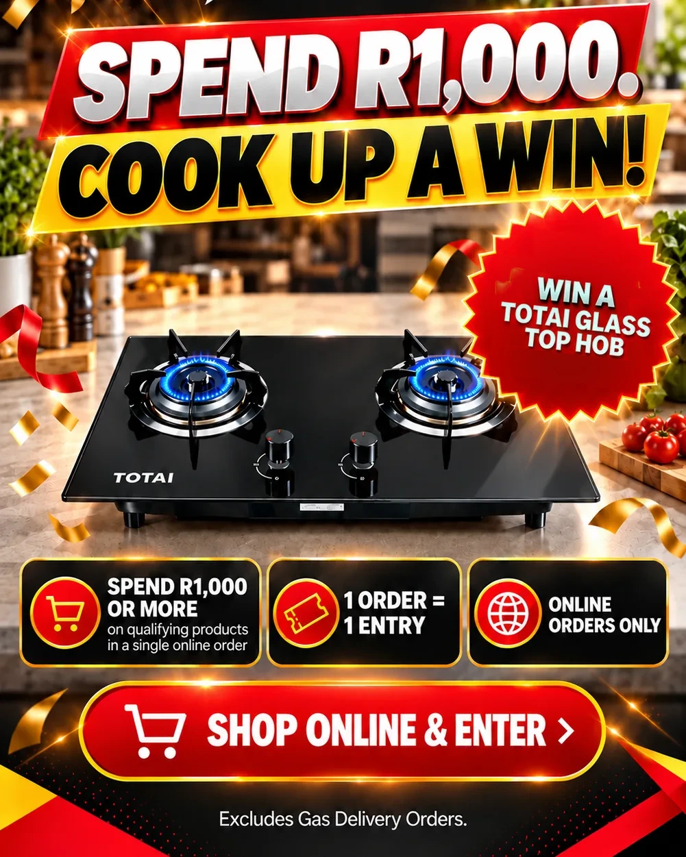 Spend R1 000, cook up a win. Win a Totai Glass Top Hob. Shop online and enter.